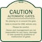 Signmission Designer Series-Caution Automatic Gates No Playing Gate Is Timed For One, 18" x 18", TG-1818-9992 A-DES-TG-1818-9992 - alternate 1